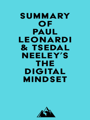 cover image of Summary of Paul Leonardi & Tsedal Neeley's the Digital Mindset